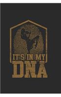 It's In My DNA