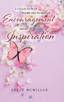 Collection of Poems and Words of Encouragement and Inspiration