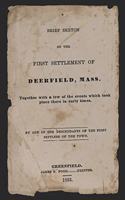 A Brief Sketch of the First Settlement of Deerfield, Mass.