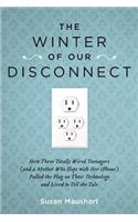The Winter of Our Disconnect
