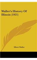 Waller's History Of Illinois (1921)