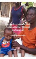 Disaster Psychiatry in Haiti