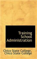 Training School Administration