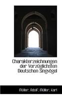 Charakterzeichnungen Der Vorz Glichsten Deutschen Singv Gel