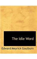 The Idle Word