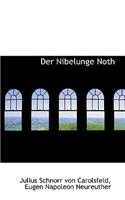 Der Nibelunge Noth