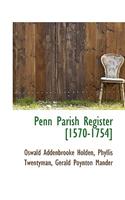 Penn Parish Register [1570-1754]