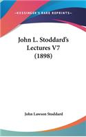 John L. Stoddard's Lectures V7 (1898)