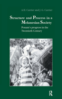 Structure and Process in a Melanesian Society