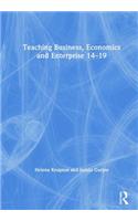 Teaching Business, Economics and Enterprise 14-19