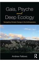 Gaia, Psyche and Deep Ecology