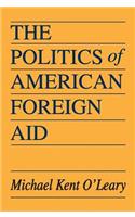 The Politics of American Foreign Aid