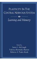 Plasticity in the Central Nervous System