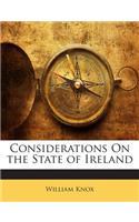 Considerations on the State of Ireland
