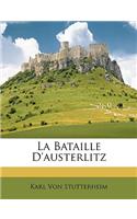 La Bataille D'Austerlitz