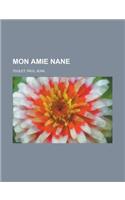Mon Amie Nane: (French)