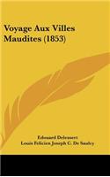 Voyage Aux Villes Maudites (1853)