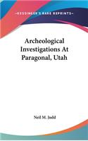 Archeological Investigations at Paragonal, Utah