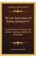 Life and Letters of Bishop McQuaid V2
