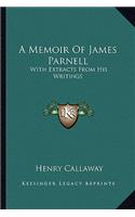 A Memoir Of James Parnell: With Extracts From His Writings(English)
