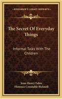 Secret Of Everyday Things