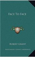 Face to Face