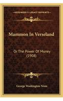 Mammon In Verseland