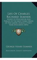 Life of Charles Richard Sumner
