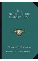 The Negro In Our History (1922)