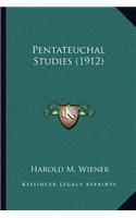 Pentateuchal Studies (1912)