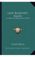 Lady Blanche's Salon