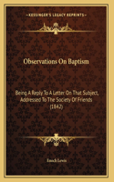 Observations On Baptism
