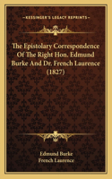 Epistolary Correspondence Of The Right Hon. Edmund Burke And Dr. French Laurence (1827)