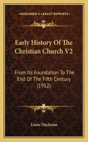 Early History Of The Christian Church V2