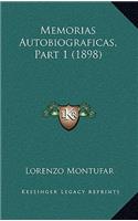 Memorias Autobiograficas, Part 1 (1898)