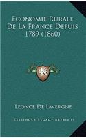 Economie Rurale De La France Depuis 1789 (1860)