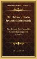 Die Osterreichische Spitzenhausindustrie