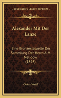 Alexander Mit Der Lanze