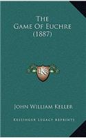 Game Of Euchre (1887)