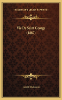 Vie De Saint George (1887)