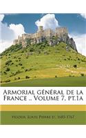 Armorial General de La France .. Volume 7, PT.1a