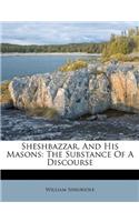 Sheshbazzar, and His Masons: (English)