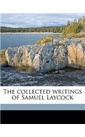 Collected Writings of Samuel Laycock