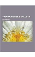 Specimen Days & Collect