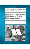 Constitution and By-Laws of the Boston Police Relief Association: (English)