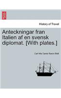 Anteckningar Fran Italien AF En Svensk Diplomat. [With Plates.]