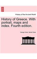 History of Greece. With portrait, maps and index. Fourth edition.