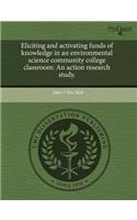 Eliciting and Activating Funds of Knowledge in an Environmental Science Community College Classroom: An Action Research Study