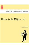 Historia de Méjico, etc.