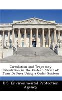 Circulation and Trajectory Calculation in the Eastern Strait of Juan de Fuca Using a Codar System